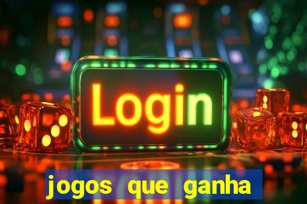 jogos que ganha dinheiro sem depositar nada